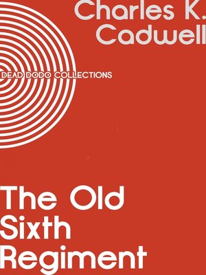 cover image of The Old Sixth Regiment